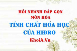 Tính chất hóa học của Hiđrô (H2)? Hỏi nhanh đáp gọn môn Hóa